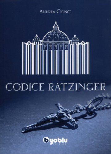 Libro codice ratzinger - ratzinger,